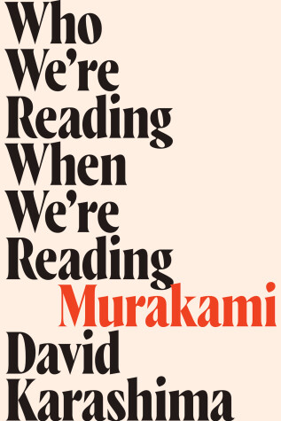 Book cover for Who We're Reading When We're Reading Murakami