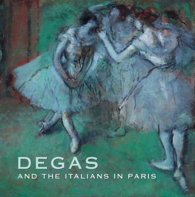 Book cover for Degas and the Italians in Paris