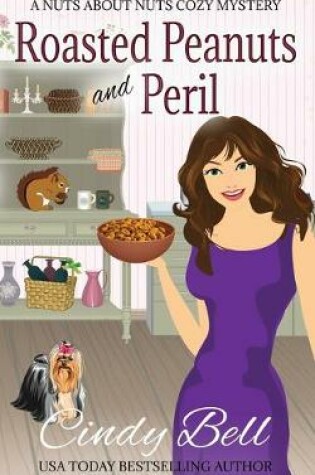 Cover of Roasted Peanuts and Peril