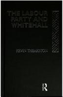 Cover of The Labour Party and Whitehall