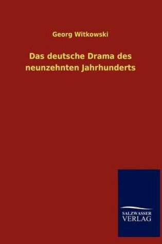 Cover of Das deutsche Drama des neunzehnten Jahrhunderts