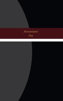 Book cover for Accountant Log (Logbook, Journal - 96 pages, 5 x 8 inches)