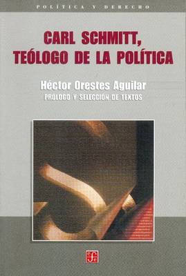 Book cover for Carl Schmitt, Teologo de La Politica