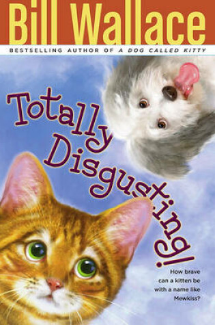 Cover of Totally Disgusting!