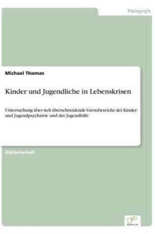 Cover of Kinder und Jugendliche in Lebenskrisen
