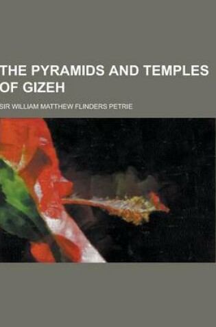 Cover of The Pyramids and Temples of Gizeh