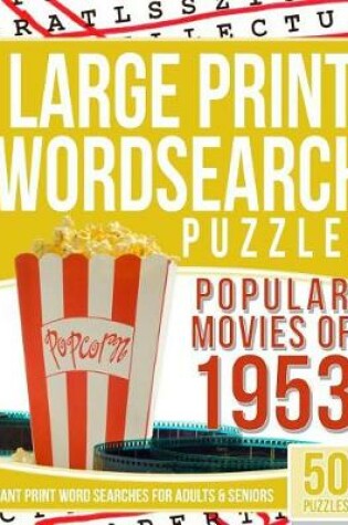 Cover of Large Print Wordsearches Puzzles Popular Movies of 1953