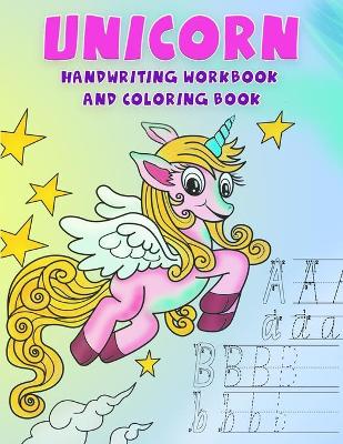 Book cover for UNICORN Handwriting Workbook And Coloring Book