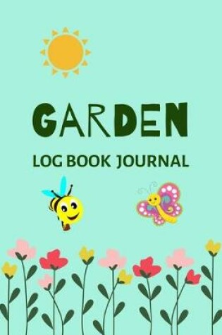 Cover of Garden Log Book Journal