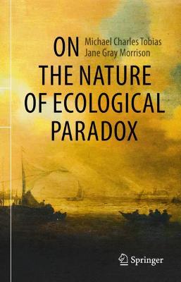 Book cover for On the Nature of Ecological Paradox