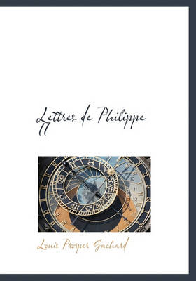 Book cover for Lettres de Philippe II