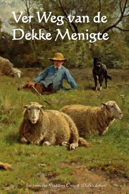 Book cover for Ver Weg Van de Dekke Menigte