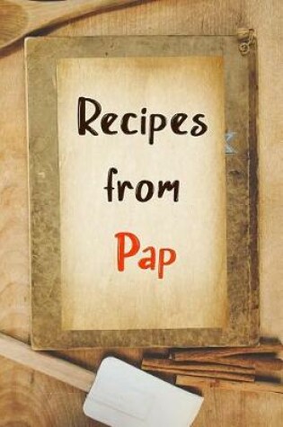 Cover of Recipes From Pap