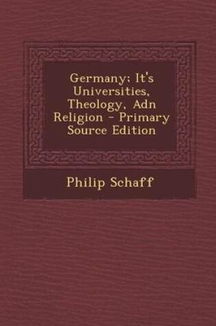 Cover of Germany; It's Universities, Theology, Adn Religion