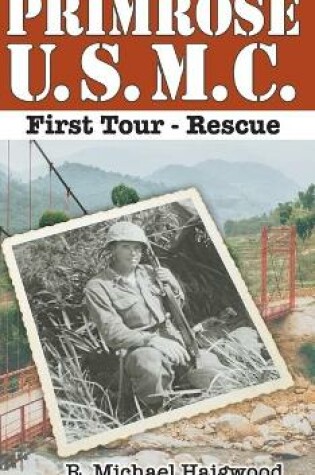 Primrose U.S.M.C. First Tour