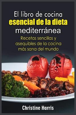 Book cover for El libro de cocina esencial de la dieta mediterránea