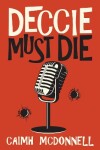 Book cover for Deccie Must Die