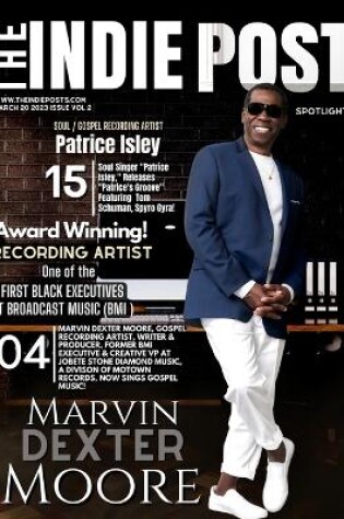 Cover of The Indie Post Marvin Dexter Moore March 20, 2023 Issue Vol 2