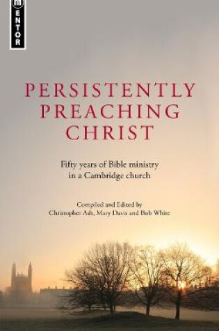 Cover of Persistently Preaching Christ