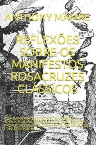 Cover of Reflex es Sobre OS Manifestos Rosacruzes Cl ssicos