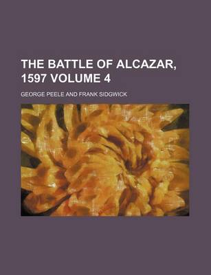 Book cover for The Battle of Alcazar, 1597 Volume 4