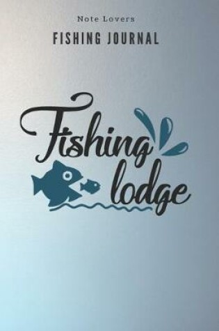 Cover of Fishing Lodge - Fishing Journal