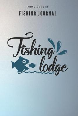 Book cover for Fishing Lodge - Fishing Journal