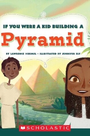 Cover of If You Were a Kid Building a Pyramid (If You Were a Kid)