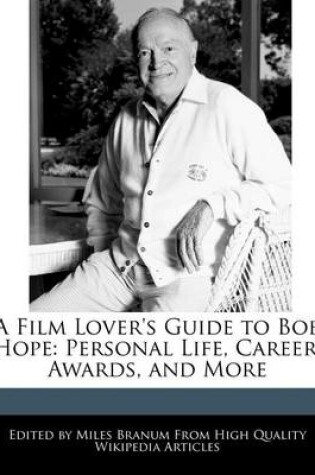 Cover of A Film Lover's Guide to Bob Hope