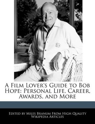 Book cover for A Film Lover's Guide to Bob Hope