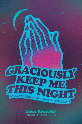 Book cover for Graciously Keep Me This Night