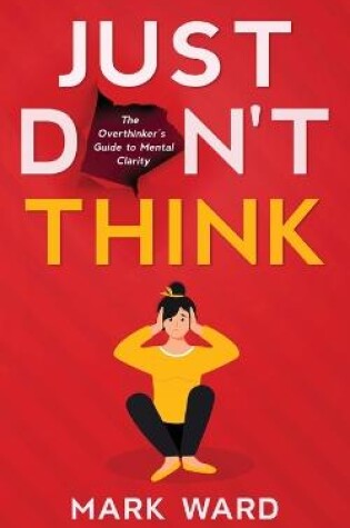 Cover of Just Don't Think