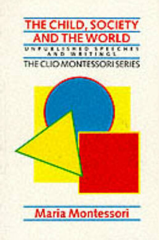 Cover of The Child, Society and the World