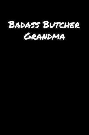 Cover of Badass Butcher Grandma