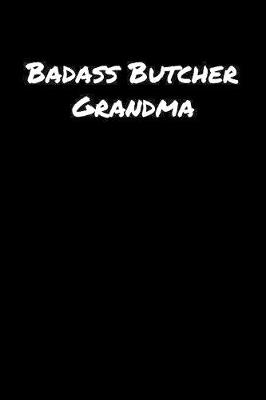 Book cover for Badass Butcher Grandma