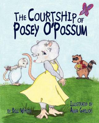 Book cover for The Courtship of Posey O'Possum