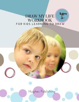 Book cover for Draw My Life Workbook