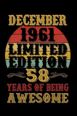 Cover of December 1961 Limited Edition 58 Years Of Being Awesome