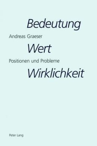 Cover of Bedeutung, Wert, Wirklichkeit