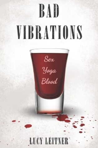 Cover of Bad Vibrations