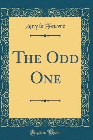 Cover of The Odd One (Classic Reprint)