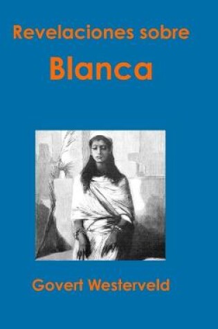 Cover of Revelaciones Sobre Blanca