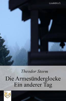 Book cover for Die Armesünderglocke - Ein anderer Tag (Großdruck)