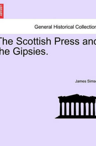 Cover of The Scottish Press and the Gipsies.