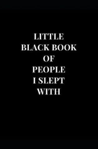 Cover of Little Black Book Of People I Slept With