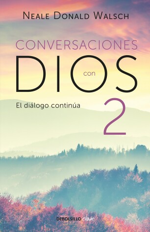 Cover of Conversaciones con Dios: El diálogo continúa / Conversations with God 2