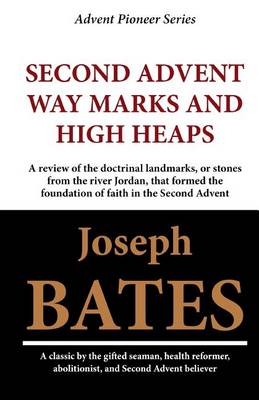 Book cover for Second Advent Way Marks and High Heaps