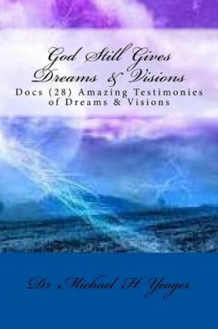 Cover of God Still Gives Dreams & Visions