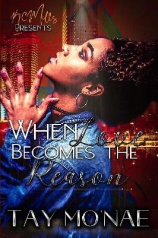 Cover of When Love Becomes The Reason