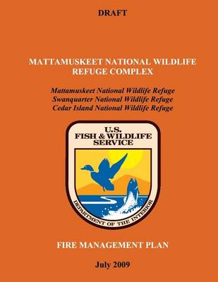 Book cover for Mattamuskeet National Wildlife Refuge Complex Fire Management Plan